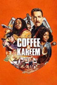 Coffee & Kareem (2020) คอฟฟี่กับคารีม