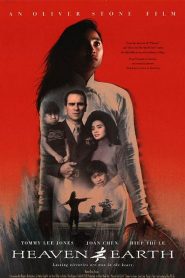 Heaven & Earth (1993) สวรรค์กับโลก หัวใจเธอพลิกลิขิต