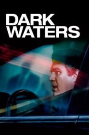 Dark Waters (2019) พลิกน้ำเน่าคดีฉาวโลก