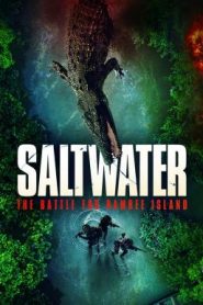 Saltwater The Battle for Ramree Island (2021) กระชากนรกเกาะรามรี