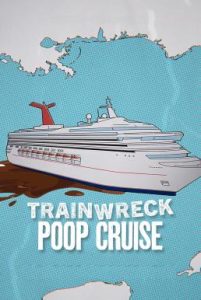Trainwreck: Poop Cruise อภิมหาวายป่วง: เรือสำราญอุนจิ (2025) NETFLIX
