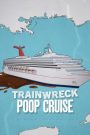 Trainwreck: Poop Cruise อภิมหาวายป่วง: เรือสำราญอุนจิ (2025) NETFLIX