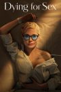 Dying for Sex Season 1 (2025) Disney+ บรรยายไทย