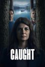 Caught (Atrapados) จับให้อยู่หมัด Season 1 (2025) Netflix พากย์ไทย