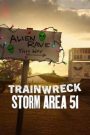 Trainwreck: Storm Area 51 อภิมหาวายป่วง: บุกแอเรีย 51 (2025) NETFLIX