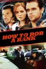 How to Rob a Bank (2007) บรรยายไทย AI