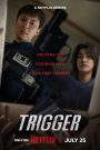ซีรี่ย์เกาหลี Trigger (2025) คนดุปืนเดือด ซับไทย